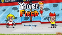 You're Fired